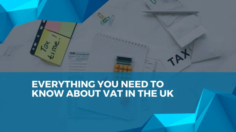 everything you need to know about VAT in UK